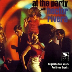 Hector Rivera - At the Party