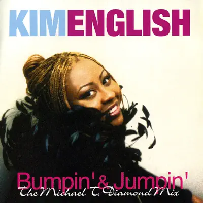 Bumpin' & Jumpin' (The Michael T. Diamond Mix) - EP - Kim English