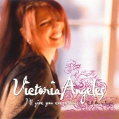 Victoria Angeles - I'll Give You Everything