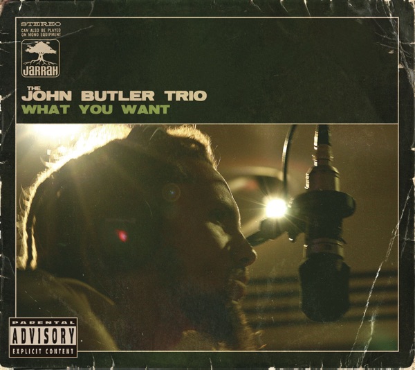 What You Want - EP - John Butler Trio