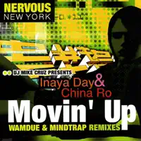 Movin' Up (Mind Trap Radio Edit) — DJ Mike Cruz Presents Inaya Day & China Ro