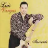 Luis Vargas - Experiencias Vividas