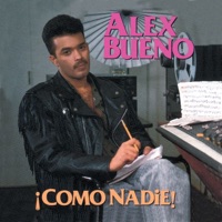Como Nadie! - Alex Bueno
