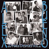 20 Años Despues, Vol. 2 - Alex Bueno