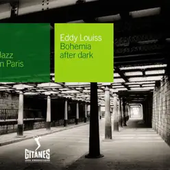 Jazz In Paris, Vol. 35: Bohemia After Dark - Eddy Louiss Jazz In Paris, Vol. 35: Bohemia After Dark - Eddy Louiss