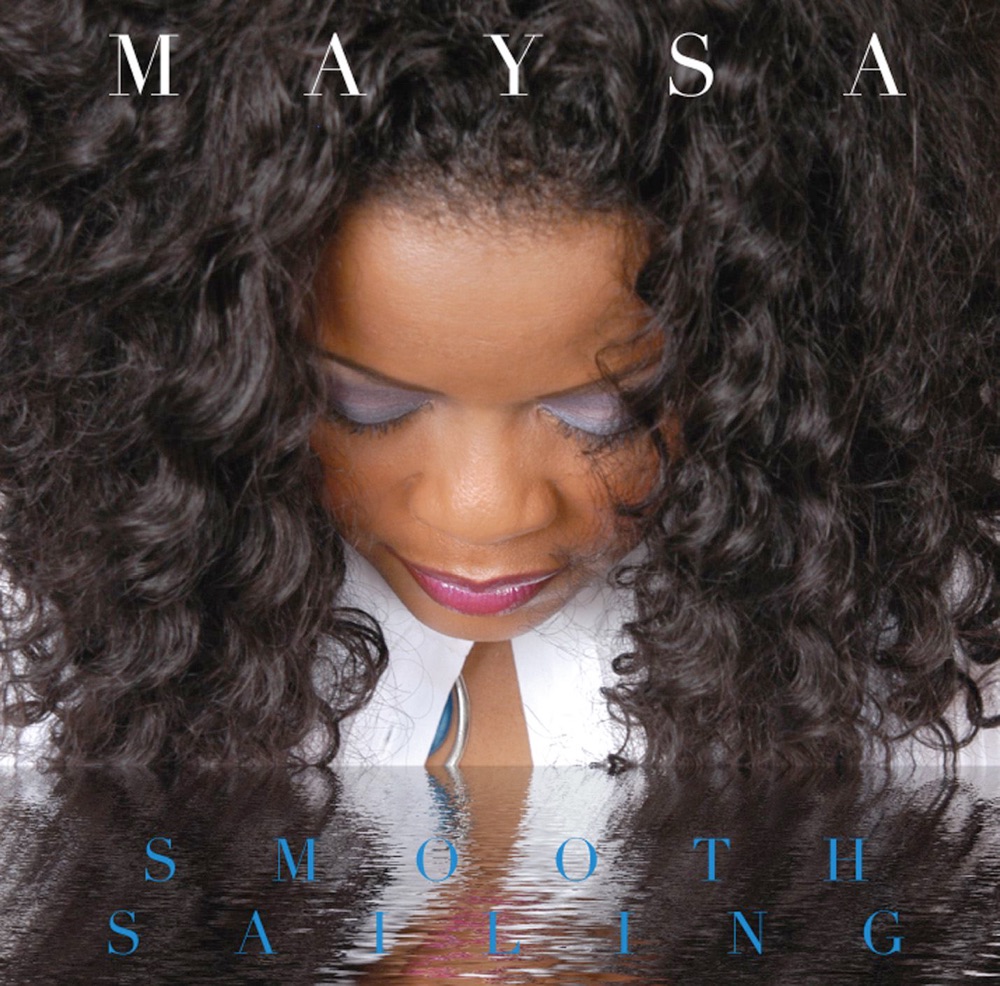 Обложка альбома «Smooth Sailing» — Maysa