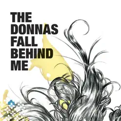 Fall Behind Me - Single - The Donnas