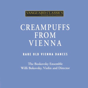 Creampuffs from Vienna: Rare Old Vienna Dances