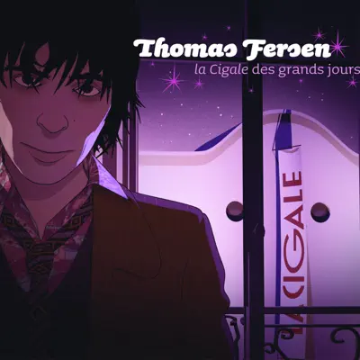 La cigale des grands jours - Thomas Fersen