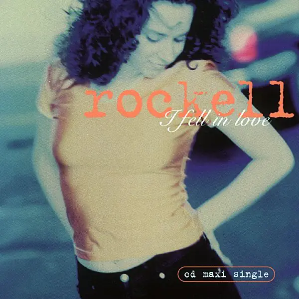 I Fell In Love — Rockell