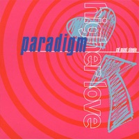 Higher Love - Paradigm