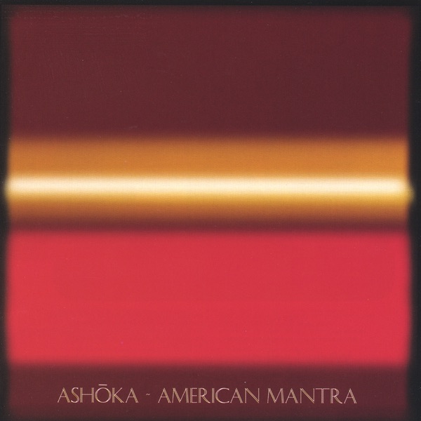 Обложка альбома «American Mantra» — Ashoka