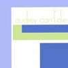 Audrey Can't Die