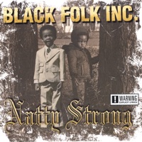 Natty Strong - Black Folk Inc.