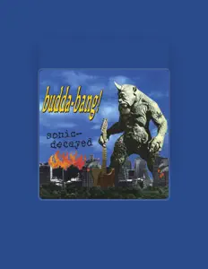 Budda-Bang!을(를) 듣고, 뮤직 비디오를 보고, 약력을 읽고, 투어 일정 등을 확인하세요!