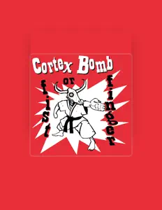 Luister naar Cortex Bomb, bekijk muziekvideo's, lees de bio, bekijk de tourdata, en meer!