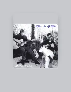 Escucha a Eye in Queue, mira vídeos musicales, lee la biografía, consulta fechas de giras y mucho más.