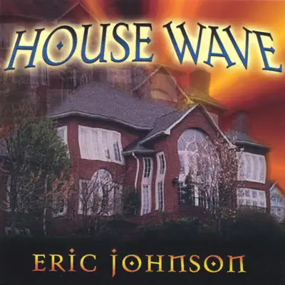House Wave - EP - Eric Johnson