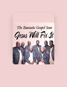 The Fantastic Gospel Sonsを聴いたり、ミュージックビデオを鑑賞したり、経歴やツアー日程などを確認したりしましょう！