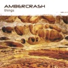 Ambercrash - More Than Just a Friend