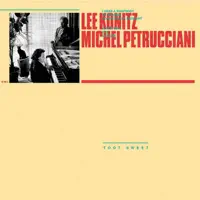 I Hear a Rhapsody — Lee Konitz/Michel Petrucciani