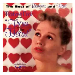 Barbara Cook Sings "From the Heart" the Best of Rodgers and Hart - Barbara Cook Barbara Cook Sings "From the Heart" the Best of Rodgers and Hart - Barbara Cook