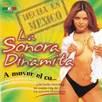 SONORA DINAMITA — A MOVER EL CU
