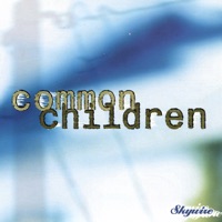 Common Children - Drought