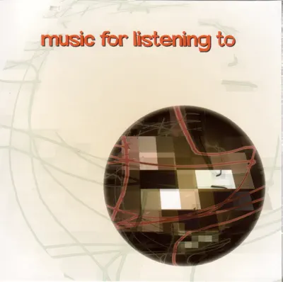 Listen to Music for Listening To by Various Artists