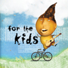 For the Kids - Various Artists