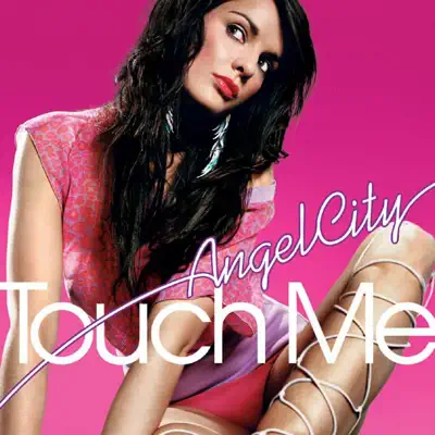 Touch Me - Single - Angel City
