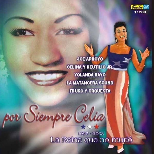Por Siempre Celia Cruz (1925 - 2003 La Reina Que No Murió)