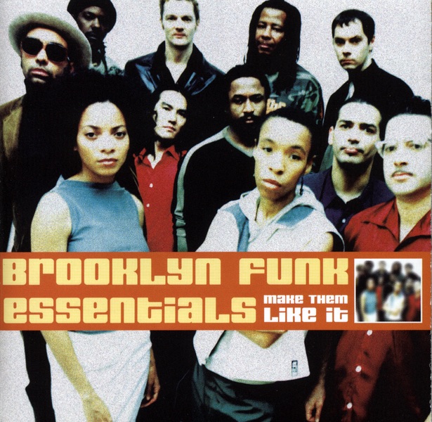 Обложка альбома «Make Them Like It» — Brooklyn Funk Essentials