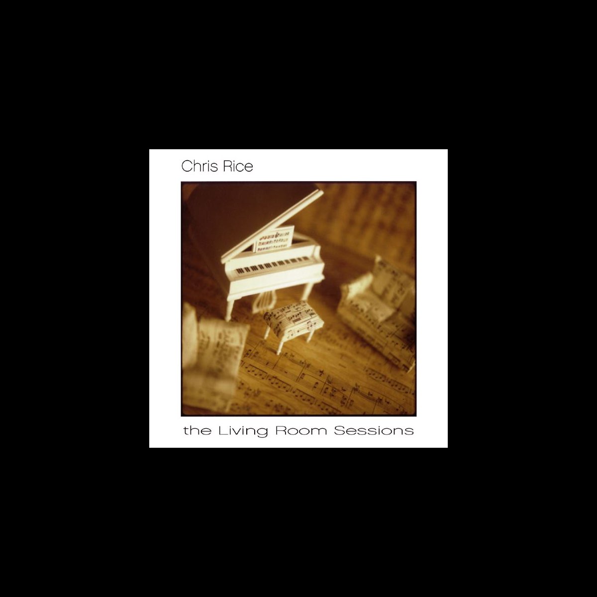 ‎The Living Room Sessions (Studio Album) Album by Chris Rice Apple