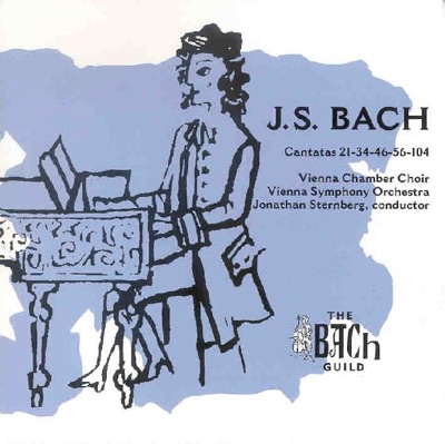 Bach: Cantatas 21, 34, 46, 56 & 104