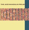 The Jazz Mandolin Project (Reissue)