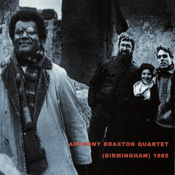 Обложка альбома «Quartet (Birmingham) 1985» — Anthony Braxton Quartet