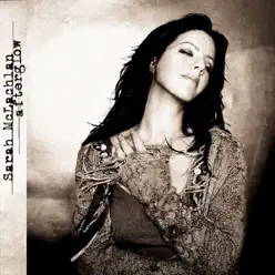 Afterglow - Sarah Mclachlan