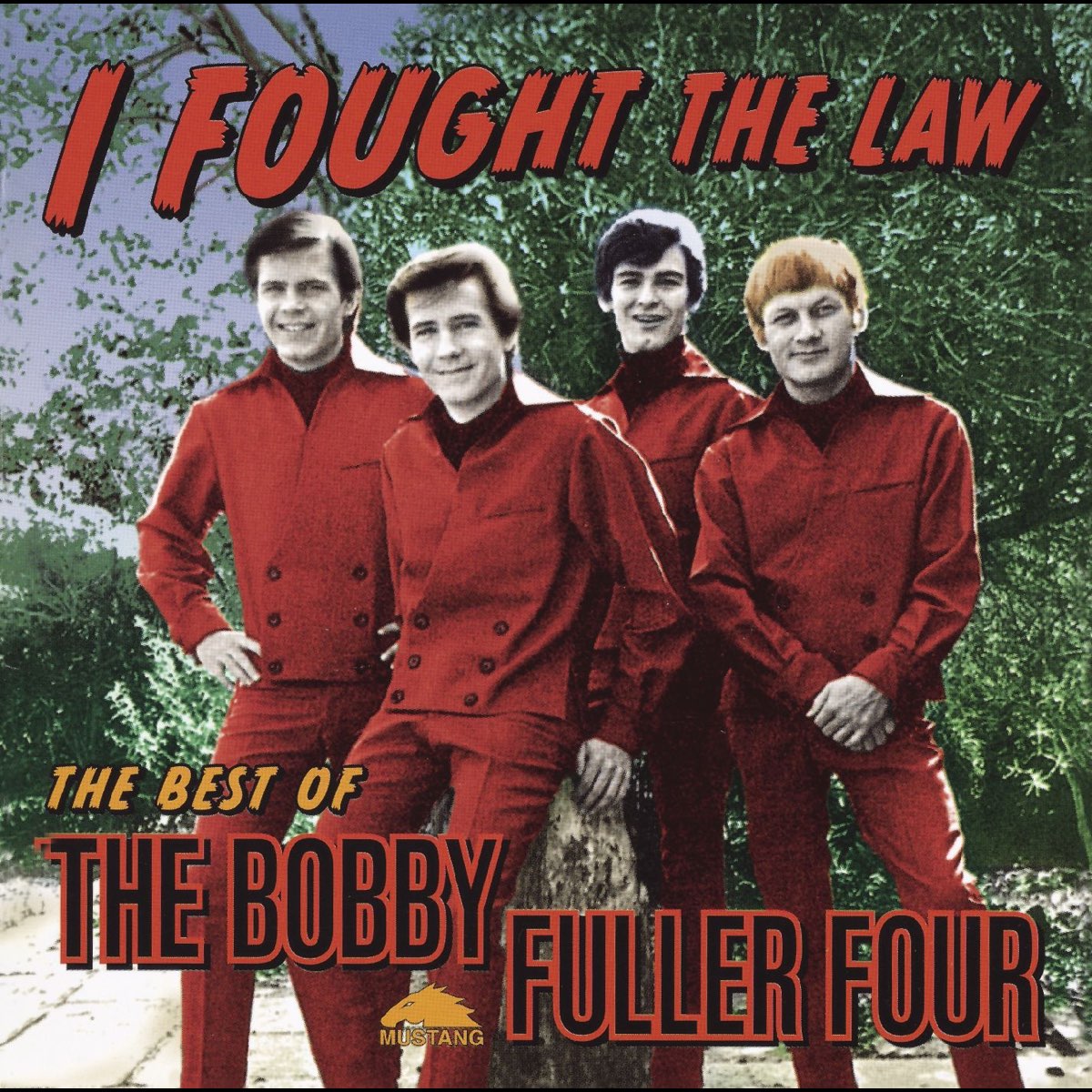 ‎i Fought The Law The Best Of The Bobby Fuller Four Album By The Bobby Fuller Four Apple Music