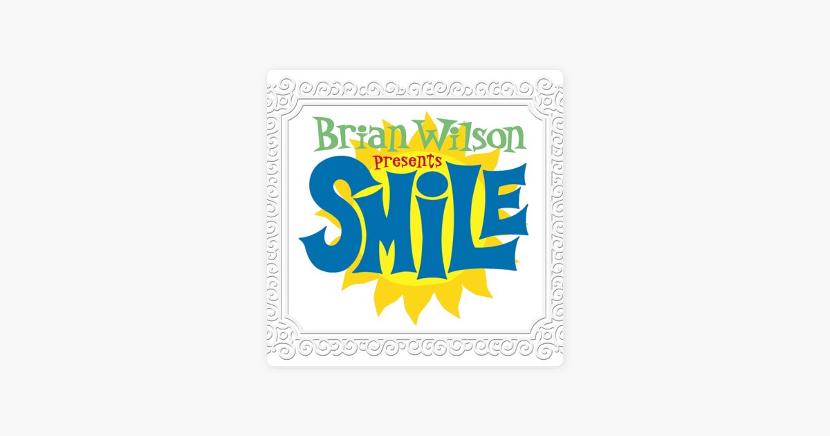 Smile - Album by Brian Wilson - Apple Music