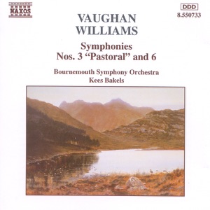 Vaughan Williams: Symphonies Nos. 3 "Pastoral" and 6