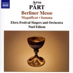 Pärt: Berliner Messe - Magnificat - Summa