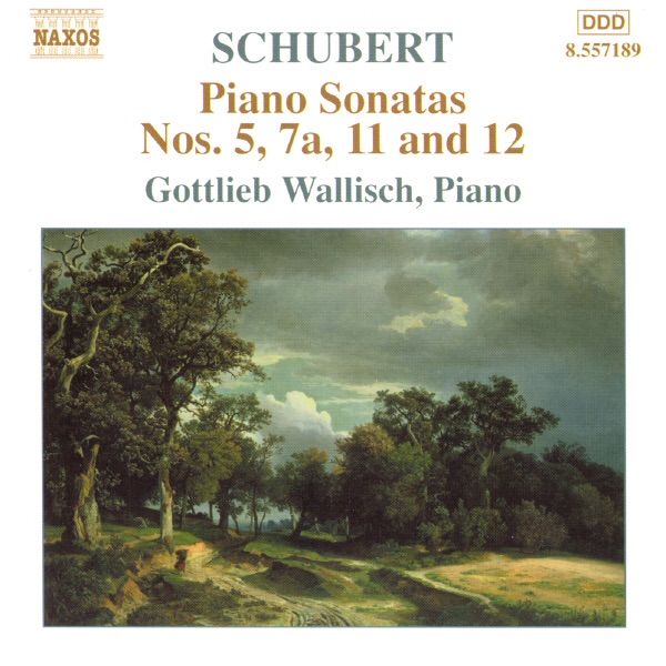 Schubert: Piano Sonatas Nos. 5, 7A, 11 and 12