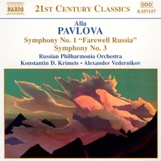 Pavlova: Symphonies Nos. 1 And 3 by Alexander Vedernikov, Konstantin D. Krimets & Russian Philharmonia Orchestra album reviews, ratings, credits