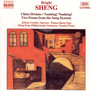 Sheng: China Dreams - Nanking! Nanking! - Two Poems from the Sung Dynasty
