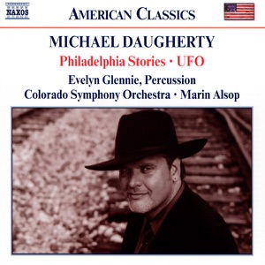 Michael Daugherty: Philadelphia Stories & UFO