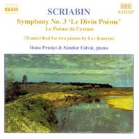 Scriabin: Symphony No. 3 - Le Poeme de l'extase (Piano Transcriptions) - Ilona Prunyi & Sandor Falvai
