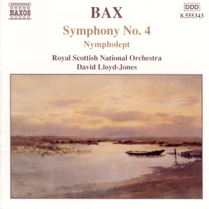 Bax: Symphony No. 4, Nympholept