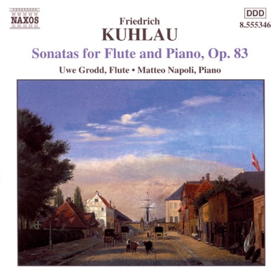 Kuhlau: Sonatas For Flute And Piano, Op. 83