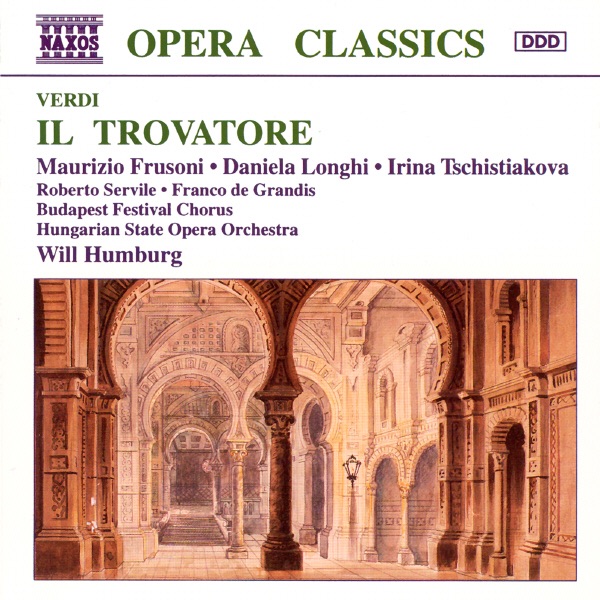 Обложка альбома «Verdi: Il Trovatore» — Hungarian State Opera Orchestra & Will Humburg